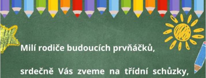 Pozvánka na třídní schůzky rodičů budoucích prvňáčků, které se uskuteční v úterý 26.5.2026 od 16:30 ve školní jídelně ZŠ Čerčany.