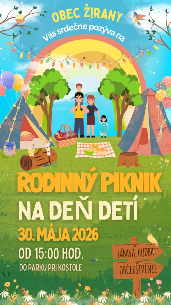 Samospráva obce Žirany Vás srdečne pozýva na rodinný piknik pri príležitosti MEDZINÁRODNÉHO DŇA DETÍ. Prineste si so sebou svoje obľúbené hry, deku a dobrú náladu, a my sa postaráme o všetko ostatné. Užime si spolu popoludnie plné pohody, smiechu a skvelej zábavy! Tešíme sa na stretnutie s Vami!