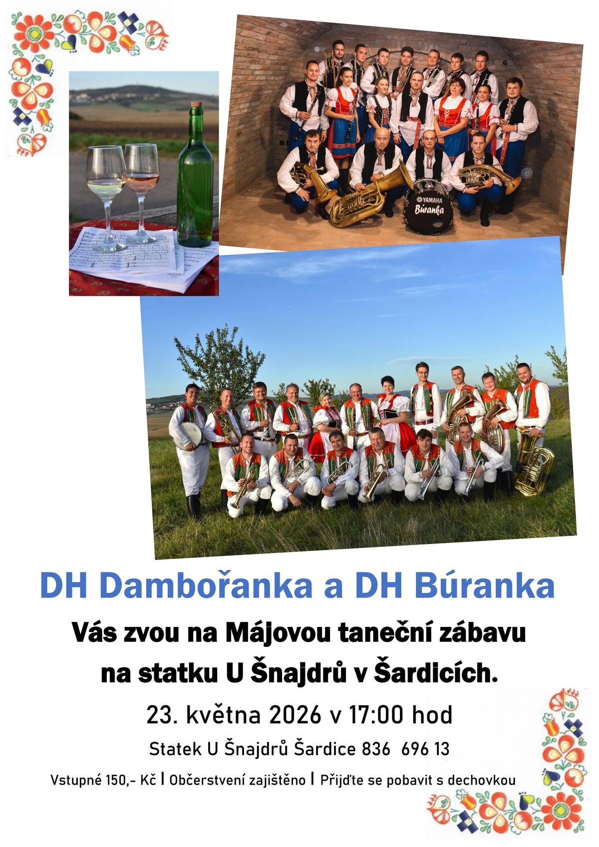 Vás zvou v sobotu 23.5.2026 v 17:00 na Májovou taneční zábavu na statku U Šnajdrů v Šardicích. Vstupné 150 Kč, občerstvení zajištěno.