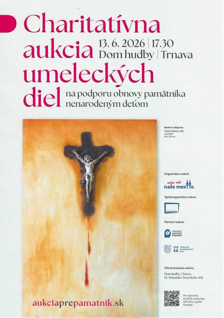 Charitatívna aukcia umeleckých diel na podporu obnovy pamätníka nenarodeným deťom sa uskutoční v sobotu 13.6.2026 v Dome hudby v Trnave.