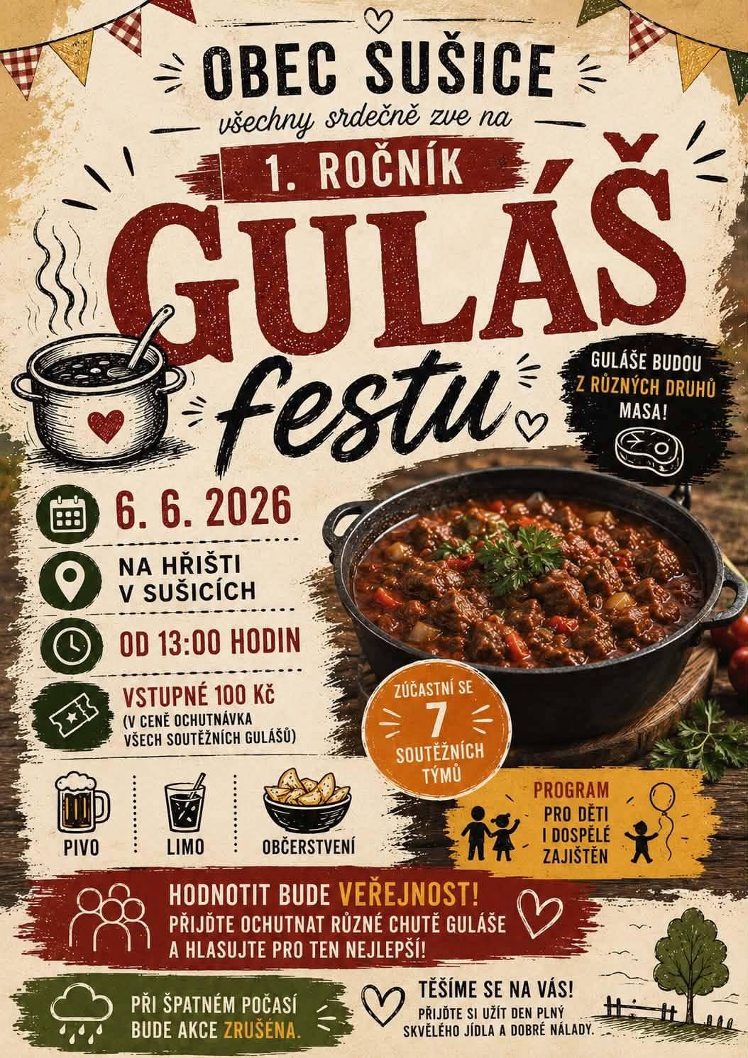 Obec Sušice zve na 1. ročník GULÁŠ festu v sobotu 6. června od 13:00h na hřišti v Sušicích.