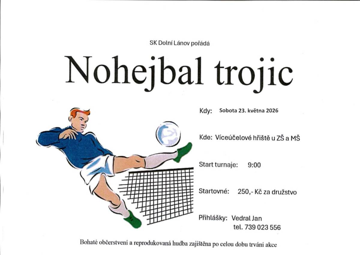 SK Dolní Lánov pořádá turnaj nohejbalu trojic, který se uskuteční v sobotu 23. května 2026. Turnaj začíná v 9:00 na víceúčelovém hřišti u Základní školy a Mateřské školy.