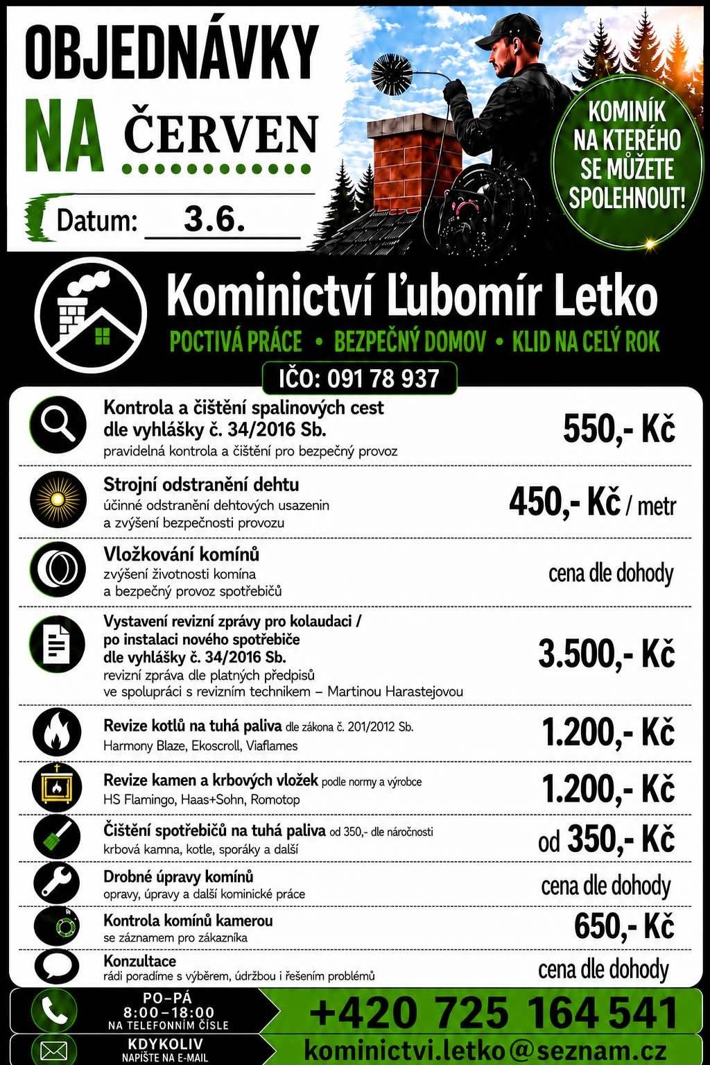 Přeposíláme nabídku na kominické služby, více v letáku, tel. kontakt 725164541.