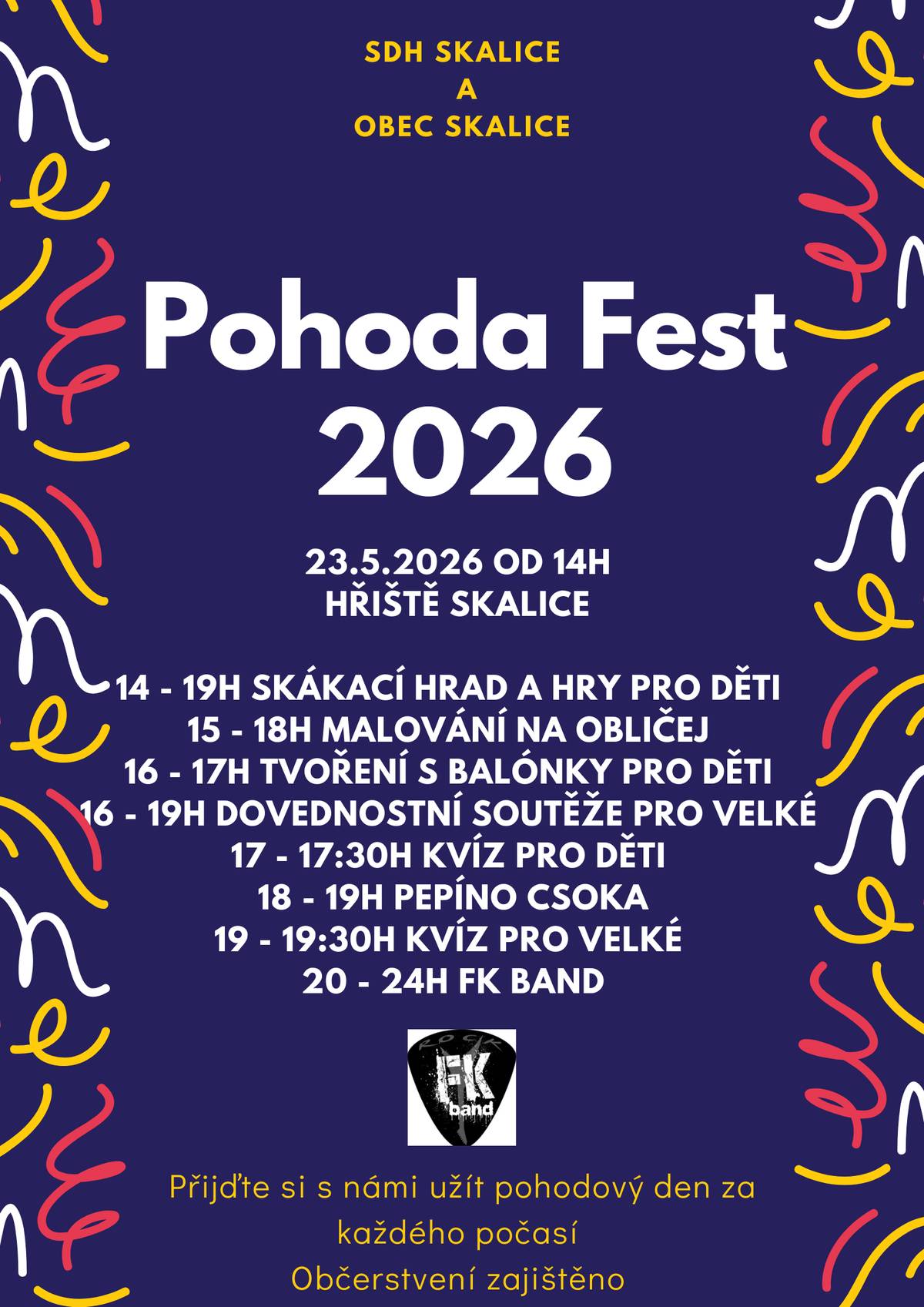 SDH Skalice a obec Skalice zvou všechny příznivce dobré zábavy na 1. ročník Pohoda Festu, který se koná tuto sobotu 23. 5. 2026 od 14 hodin na hřišti ve Skalici. Celým dnem bude provázet DJ a je přichystaný bohatý program a výborné občerstvení :)  Těšíme se na vás!
