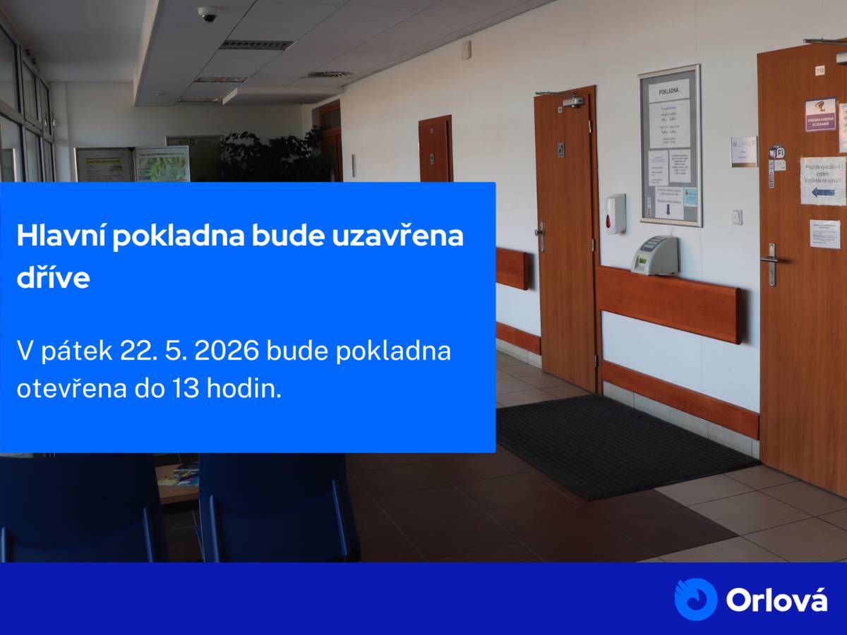 Informujeme, že pokladna na hlavní budově městského úřadu bude v pátek 22. května 2026 otevřena pouze do 13 hodin. Děkujeme za pochopení....