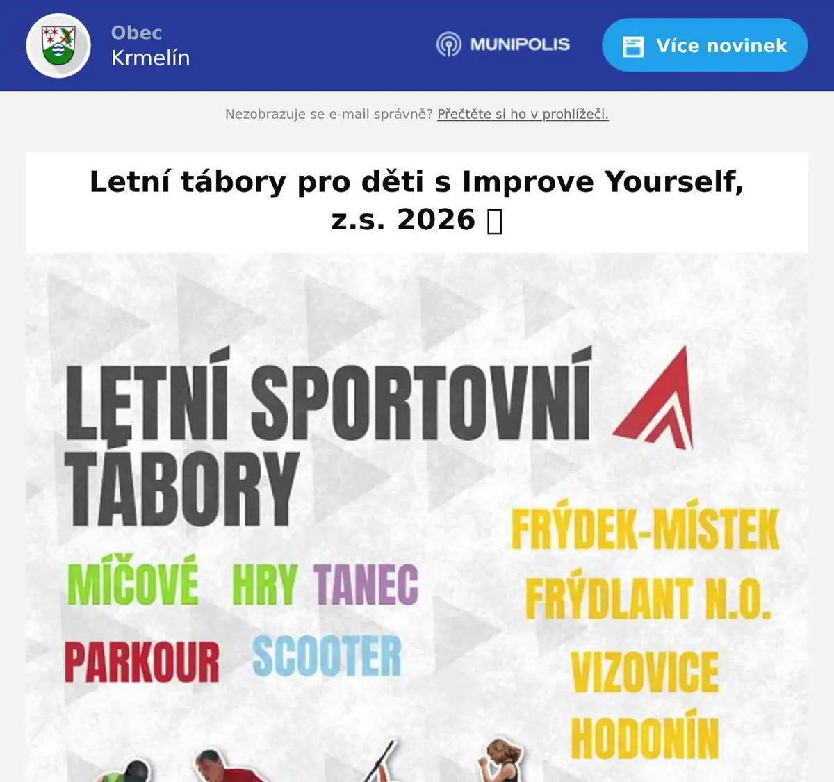 Hledáte pro děti aktivní a smysluplný program na léto? Přihlaste je na letní tábory Improve Yourself 2026, kde je čeká spousta zážitků, nových kamarádů, her i zajímavý program. 📅 Informace o jednotlivých turnusech, programu i možnostech přihlášení naleznete na webových stránkách: https://improve-yourself.cz/tabory/ Tel.: +420 792 316 913 E-mail: info@improve-yourself.cz Web.: www.improve-yourself.cz  