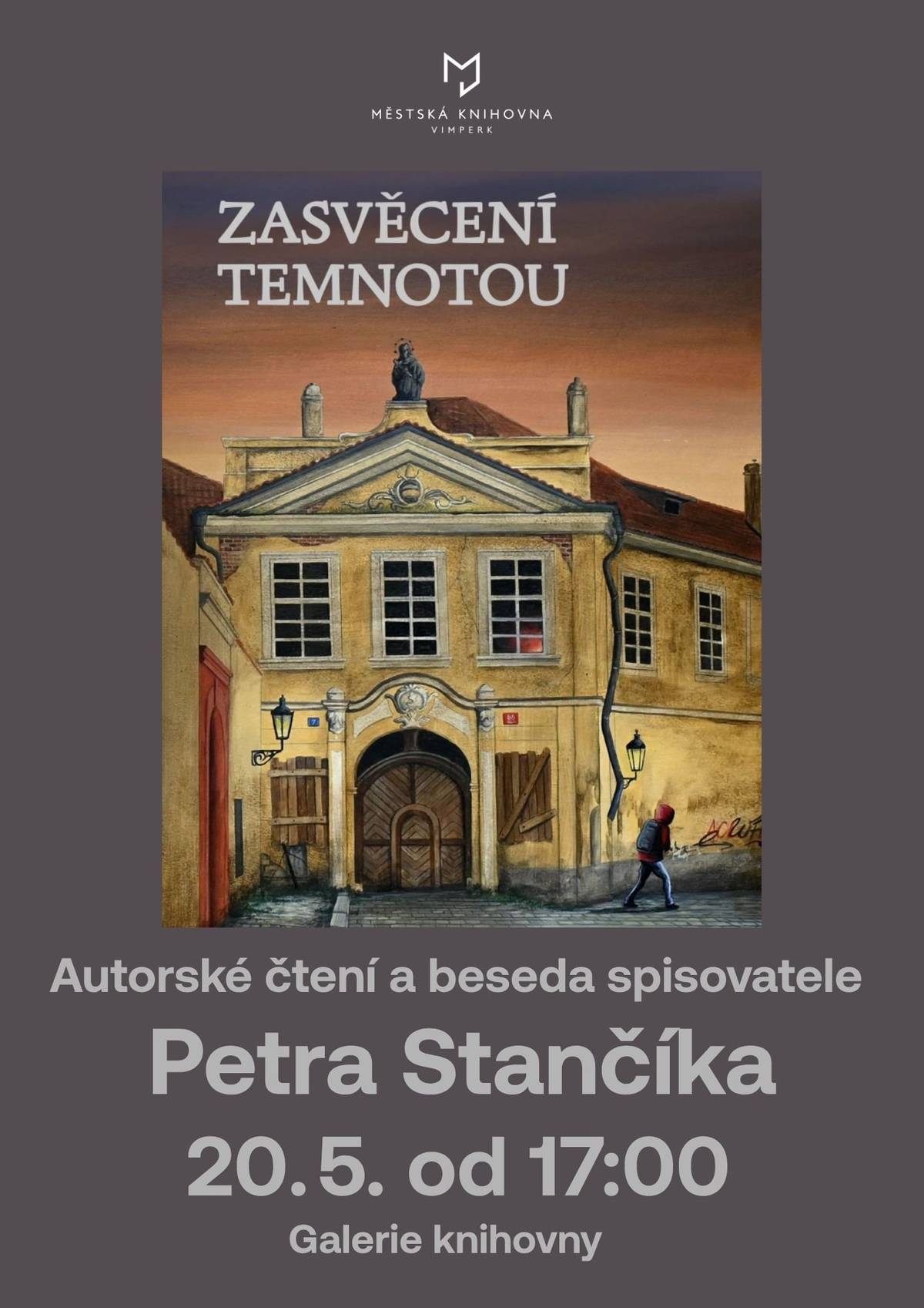 ST 20. 5. 17:00 - galerie v Městské knihovně Vimperk Autorské čtení a beseda s českým spisovatelem Petrem Stančíkem.📚