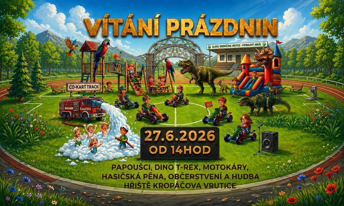 Vás srdečně zve na akci Vítání prázdnin, která se uskuteční v sobotu 27. 6. 2026 od 14:00 na hřišti v Kropáčově Vrutici.