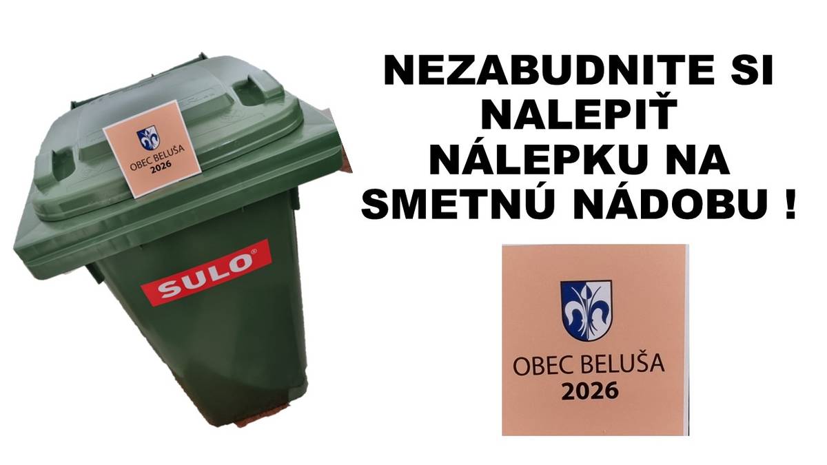 Nezabudnite si po doručení rozhodnutí o miestnom poplatku za smeti nalepiť na smetnú nádobu aktuálnu nálepku pre rok 2026, ktorá je súčasťou doručenej obálky.
