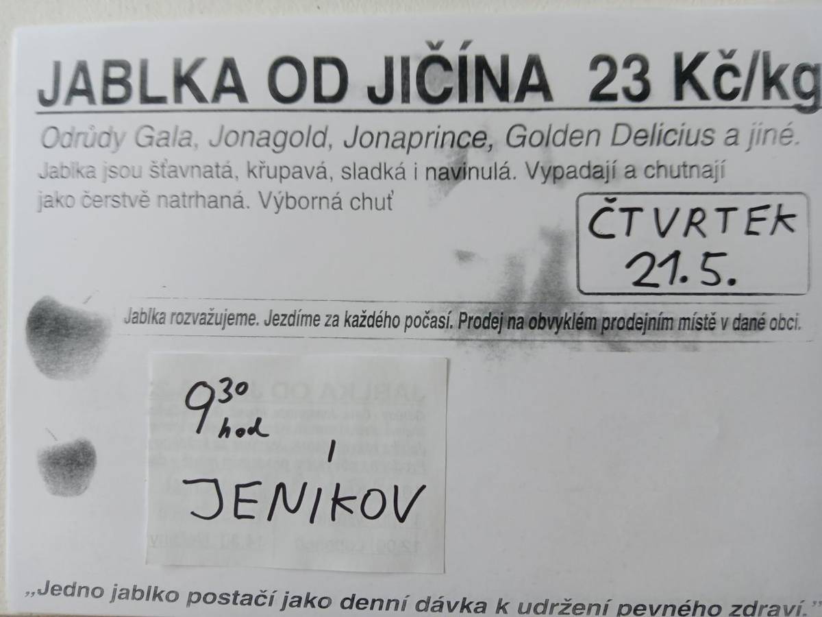 Ve čtvrtek 21. května v 9:30 hod. přijede k místní kapli soukromý prodejce od Jičína a bude prodávat jablka v ceně 23 Kč/kg.
