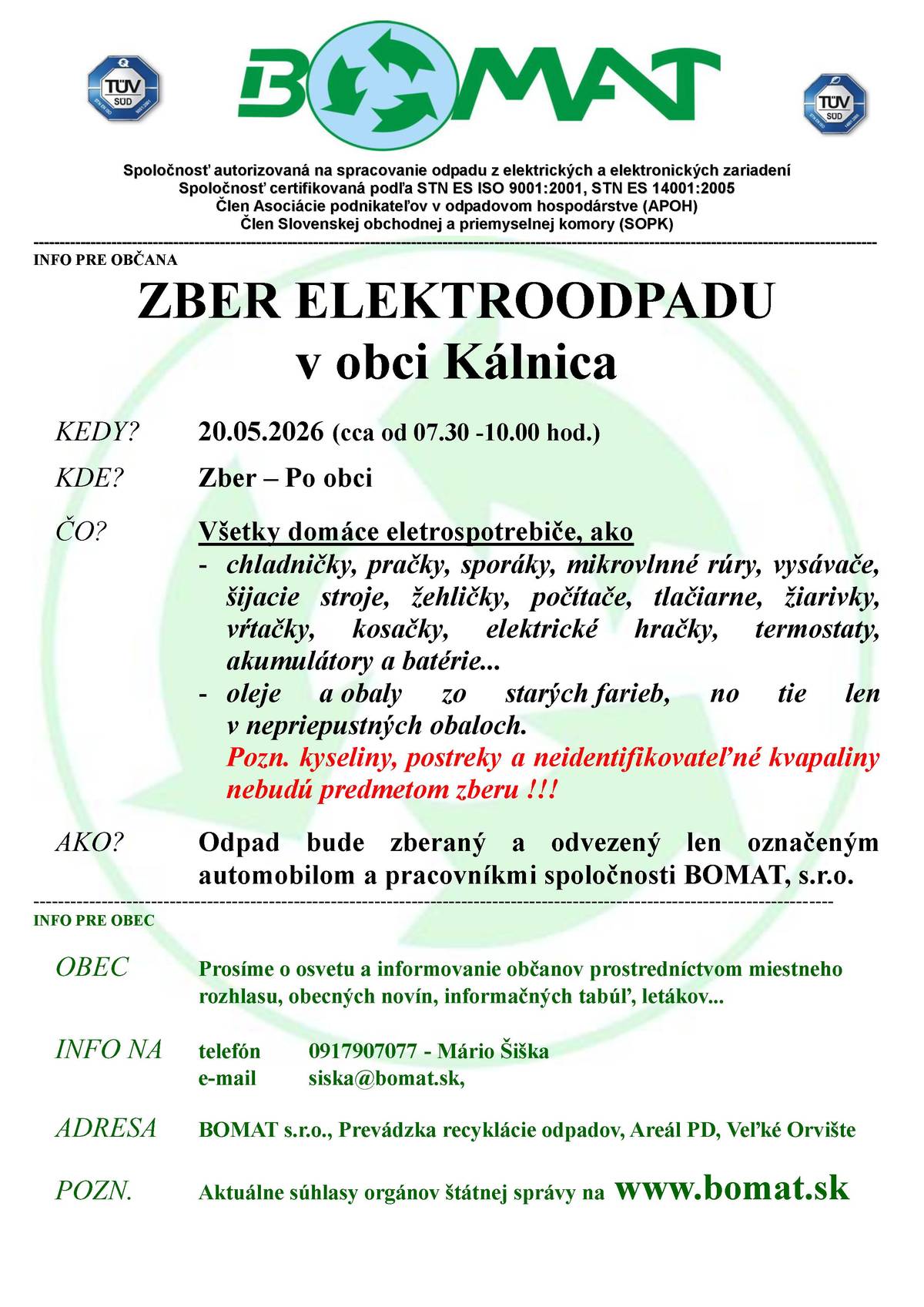 Oznamujeme občanom, že v stredu 20. mája 2026 cca od 7:30 do 10:00 bude prebiehať zber elektroodpadu a nebezpečného odpadu po obci. Viac info na letáku.