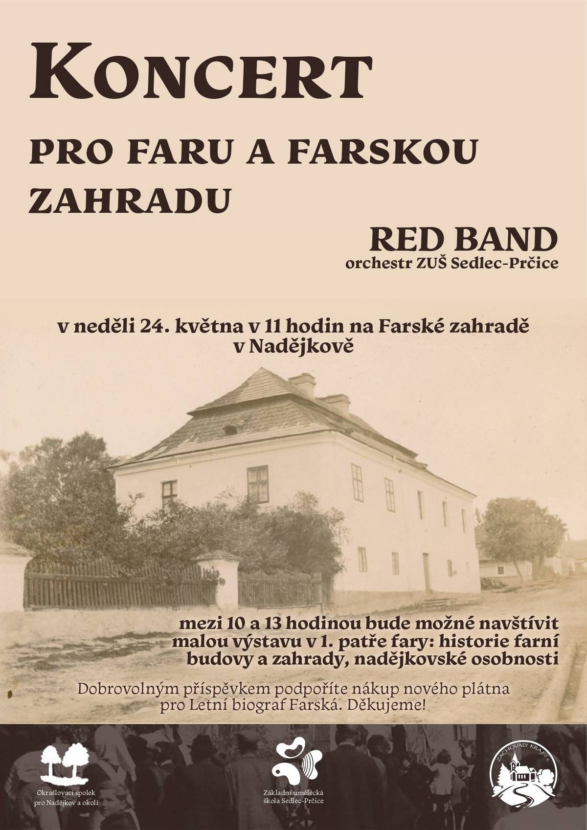 Čajovna Na stezce a ZUŠ Sedlec - Prčice Vás zvou v neděli 24. května 2026 na Koncert pro faru a Farskou zahradu. Koncert doprovodí malá výstava v 1. patře fary: o její historii a nadějkovských osobnostech. Začátek v 11.00 hod. na Farské zahradě.