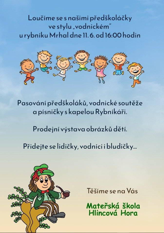 MŠ Hlincová Hora zve na loučení s předškoláky dne 11.6.2026 od 16:00 (rybník Mrhal)