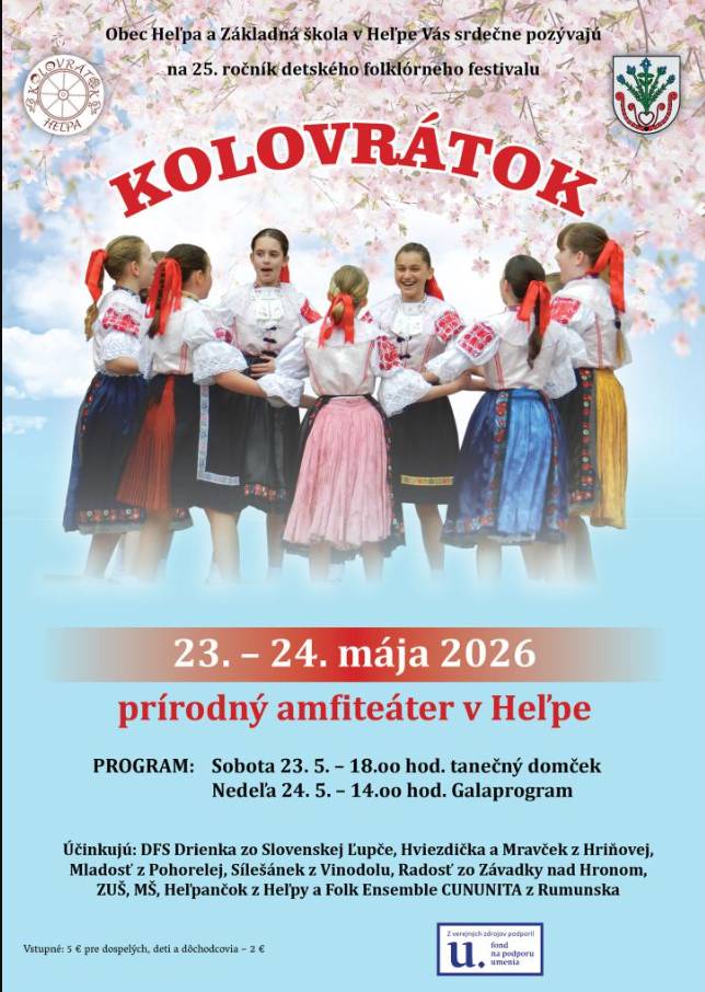detský folklórny festival 25. ročník      SOBOTA 23.5.2026 - 18:00 hod. tanečný domček  NEDEĽA 24.5.2026 - 14:00 hod. galaprogram