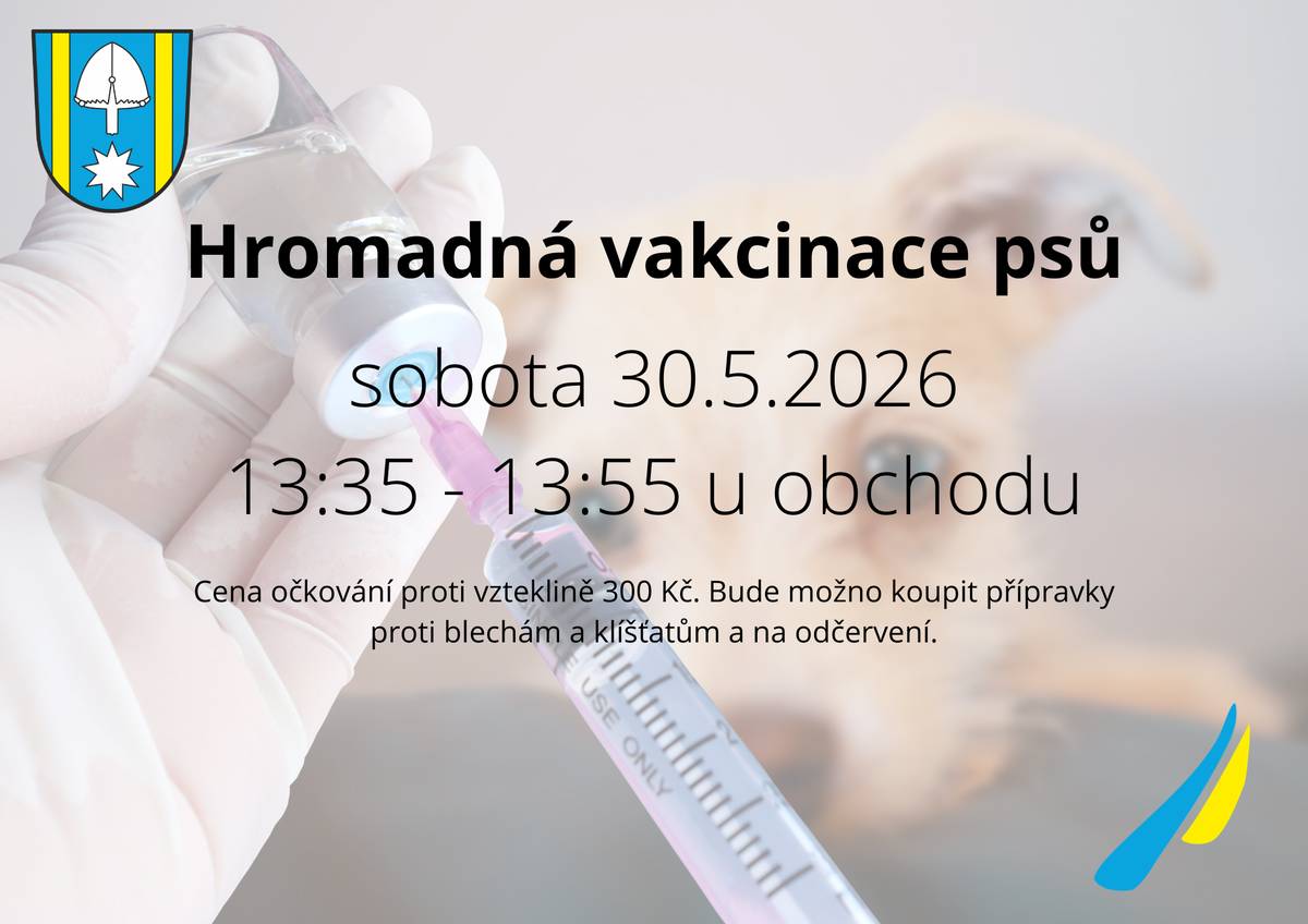 V sobotu 30.05.2026 proběhne v čase 13:35 - 13:55 u obchodu hromadná vakcinace psů.