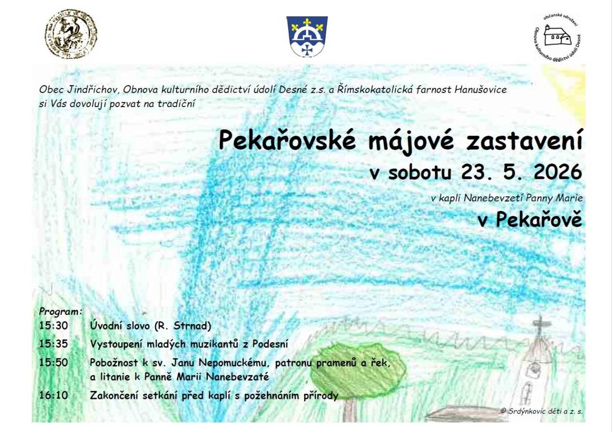 > v sobotu 23.5.2026  > Pekařov v kapli Nanebevzetí Panny Marie  > pořádá: Obec Jindřichov, Obnova kulturního dědictví údolí Desné z.s., a Římskokatolická farnost Hanušovice