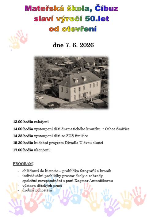 Mateřská škola Číbuz slaví 50 let! Přijďte s námi zavzpomínat, podělit se o své zážitky nebo si jen prohlédnout současnou podobu školky. Akce se koná přesně na den otevření, a to v neděli 7. 6. 2026 od 13 hodin. Čeká vás i zajímavý program a drobné občerstvení.