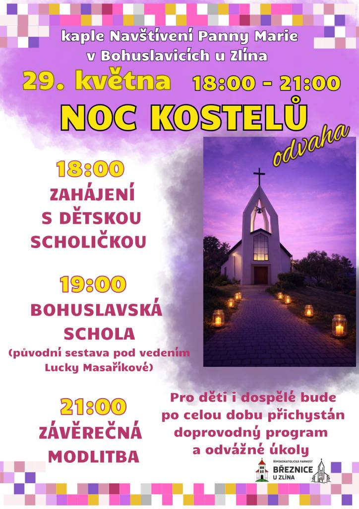 V pátek 29. května od 18 do 21 hod. bude v kapli Navštívení Panny Marie v Bohuslavicích Noc kostelů. V 18:00 zahájí program dětská scholička, v 19:00 zazpívá Bohuslavská schola a v 21:00 proběhne společné zakončení. Po celou dobu bude přichystán uvnitř i v okolí kaple doprovodný program.