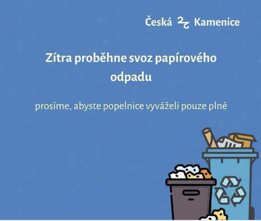 Připomínáme, že zítra, v pondělí 18. května proběhne svoz tříděného odpadu z popelnic na PAPÍR.