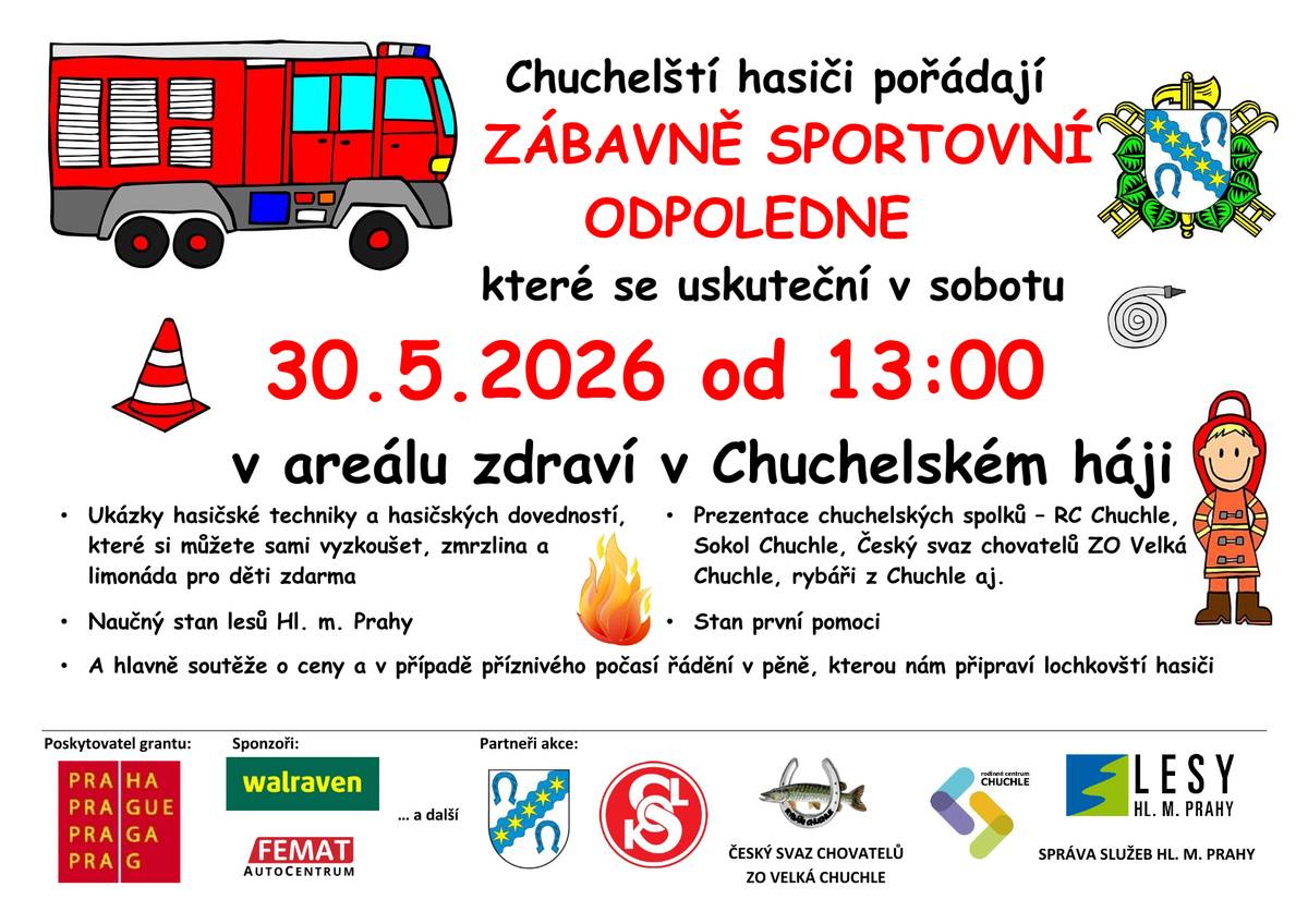 Přijďte si se svými dětmi užít zábavné odpoledne - soutěže o ceny, ukázka hasičské techniky a hasičských dovedností, prezentace chuchelských spolků - Rodinné centrum Chuchle, Sokol Chuchle, Chuchelští chovatelé se svými králíčky, rybáři Chuchle. Dále se můžete těšit na ukázky ve stanu první pomoci, naučný stan Lesů hl. m. Prahy a další. Zmrzlina a limonáda pro děti zdarma a stánek s občerstvením je samozřejmostí. Na závěr dne, pokud to dovolí počasí, nám hasiči z Lochkova udělají pěnu, ve které si budou moct děti pořádně zadovádět! Jako každý rok opět za finanční podpory městské části Praha - Velká Chuchle a také díky grantu Magistrátu hlavního Města Prahy a dalších našich sponzorů. Těšíme se na všechny! Hasiči Chuchle