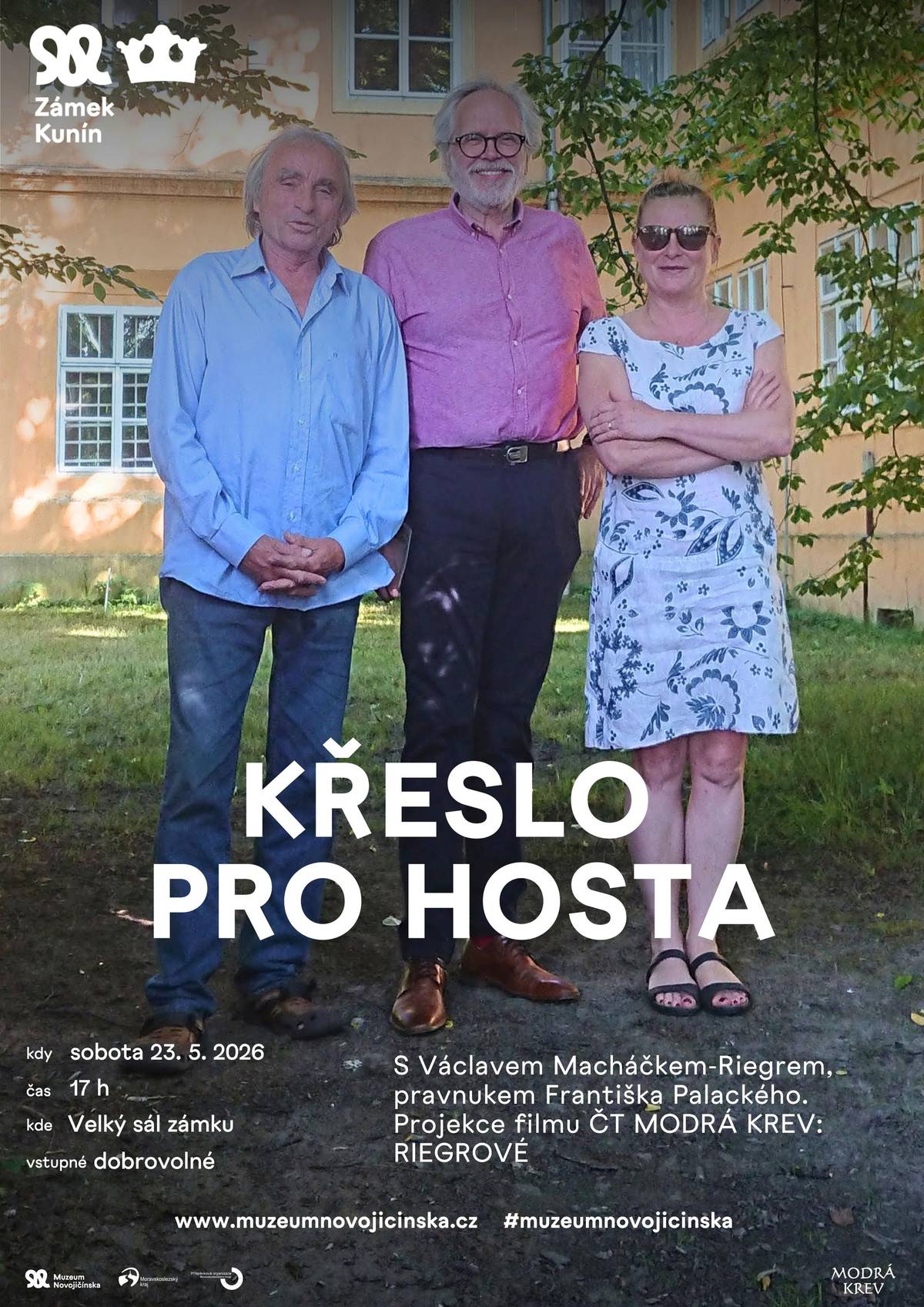 Máte rádi seriál Modrá krev? Poslední řada oblíbeného televizního cyklu představila rovněž potomky Františka Palackého a barona Františka Ladislava Riegra. U příležitosti Roku Palackého přivítáme na zámku pravnuka obou slavných mužů pana Václava Macháčka-Riegra. Více informací o akci zde: https://zamek.kunin.cz/pro-navstevniky/kulturni-akce/kreslo-pro-hosta-152_131cs.html