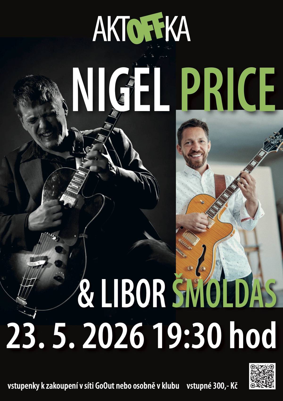 AktOFFka Art Club zve na koncert špičkového britského jazzového kytaristy Nigela Price, který v sobotu 23. května vystoupí v unikátním spojení s českou kytarovou špičkou Liborem Šmoldasem. Čeká vás večer plný moderního jazzu, swingu i blues v podání muzikantů, kteří patří k výrazným osobnostem současné jazzové scény. Koncert začne v 19.30 hodin. Vstupné: 300Kč. Doporučujeme rezervaci či nákup vstupenek předem, kapacita je omezená. www.aktoffka.cz