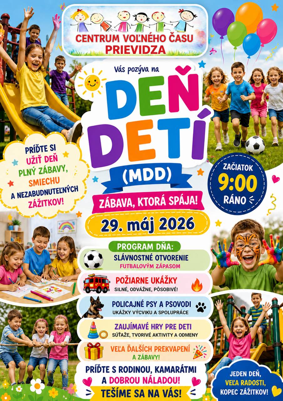 Centrum voľného času  pozýva všetky deti, rodičov aj starých rodičov na veselú oslavu Medzinárodného dňa detí, ktorá sa uskutoční v piatok 29. mája 2026 od 9.00 h. Návštevníkov čaká deň plný smiechu, hier, športu a nezabudnuteľných zážitkov.🎉 Program podujatia otvorí futbalový zápas. Deti sa môžu tešiť aj na  požiarne ukážky, prezentáciu policajných psov a psovodov či množstvo súťaží, tvorivých aktivít a hier. Organizátori pripravili aj ďalšie prekvapenia a zábavu pre všetky vekové kategórie. Podujatie je určené pre celé rodiny a jeho cieľom je vytvoriť priestor na spoločné stretnutia, pohyb, radosť a príjemne strávený čas. Príďte si užiť deň plný dobrej nálady, radosti a spoločných zážitkov. Tešíme sa na vás! ☺️