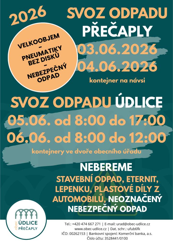 Oznamujeme termíny svozu velkoobjemného odpadu, pneumatik a nebezpečného odpadu: v Přečaplech ve dnech 03.06. a 04.06.2026 a v Údlicích ve dnech 05.06. a 06.06.2026.