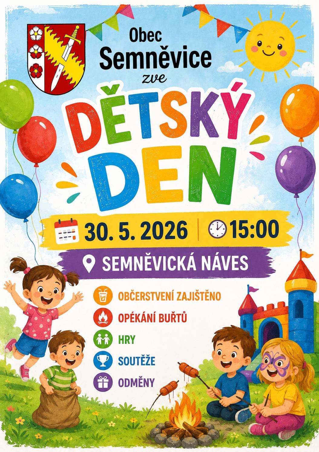 Obec Semněvice srdečně zve  srdečně děti a jejich rodiče na dětský den, který se uskuteční 30. 5. 2026 od 15:00 na návsi v Semněvicích. Těšíme se na Vaši účast