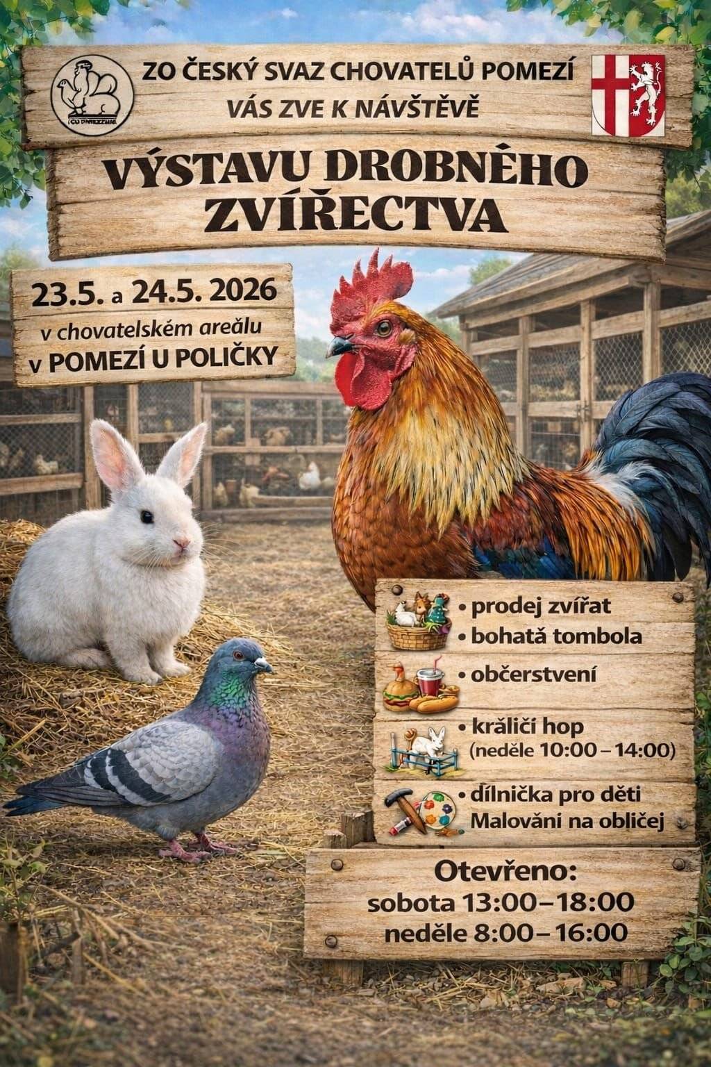 Chovatelé Pomezí Vás tímto zvou na VÝSTAVU DROBNÉHO ZVÍŘECTVA  Výstava se bude konat ve dnech 23-24.5.2026 V sobotu dne 23.5.2026 - od 13-18h V neděli dne 24.5.2026 - od 8-16h Bude pro Vás připravená bohatá tombola, výborné občerstvení, prodej zvířat KRÁLÍČÍ HOP (v neděli od 10-14h)  Pro děti bude připravená dílnička a bude k dispozici i malování na obličej.  Podrobnější program na letáčcích níže