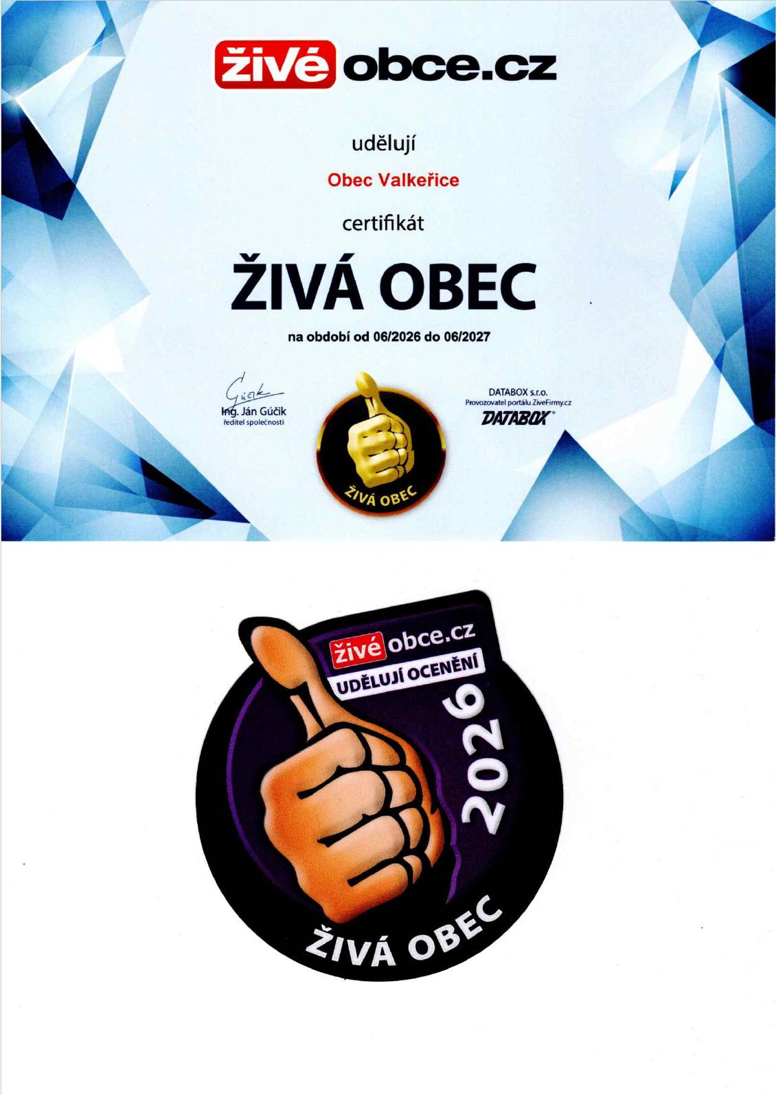Získali jsme certifikát Živá obec" , což je ocenění pro samosprávy, které  aktivně podporují spolupráci s místními podnikateli a živnostníky.