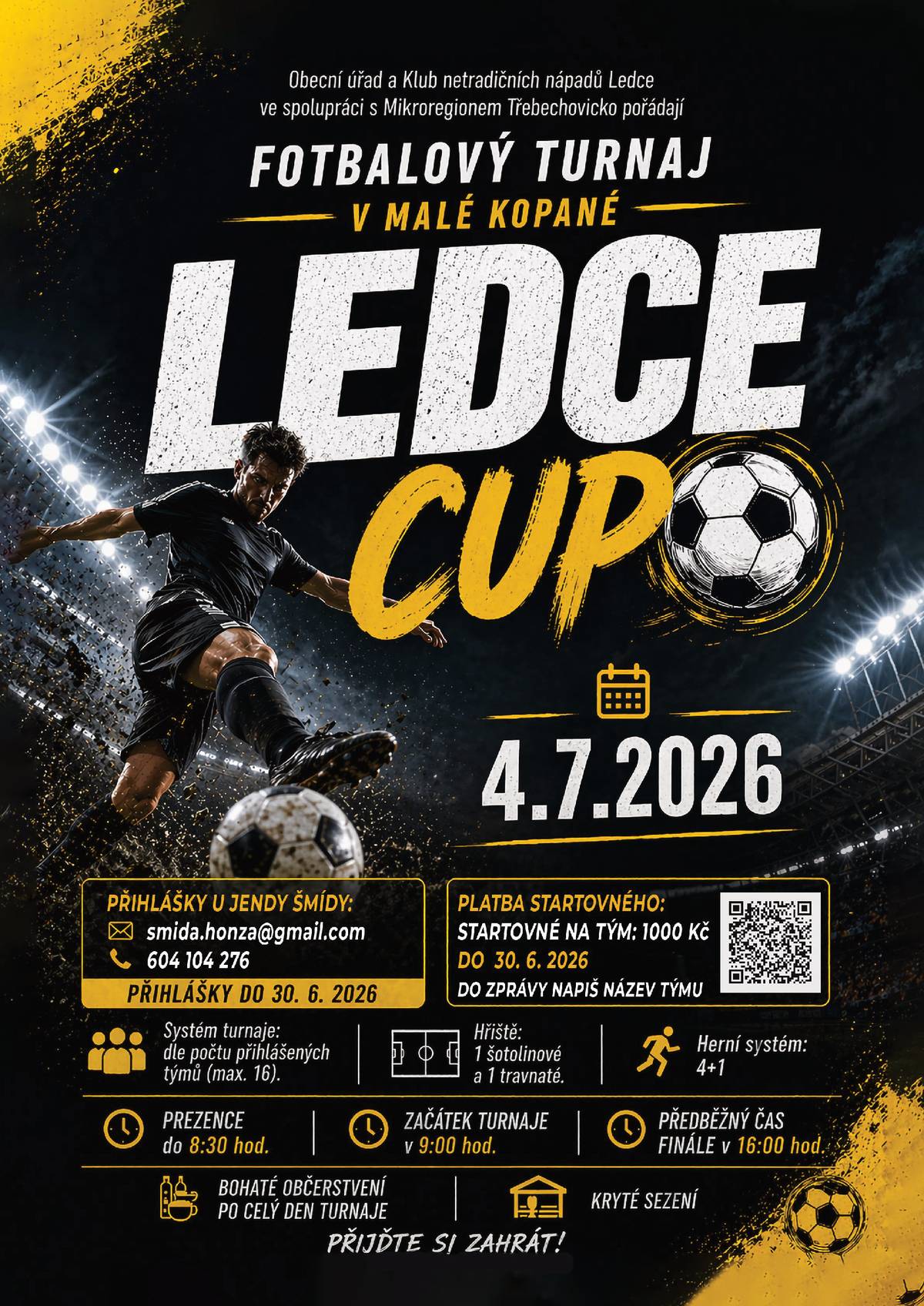 Zveme Vás na 32. ročník turnaje  v malé kopané „Ledce cup“, který se uskuteční ve spolupráci s MRT Třebechovicko , tentokrát v sobotu 4. července 2026