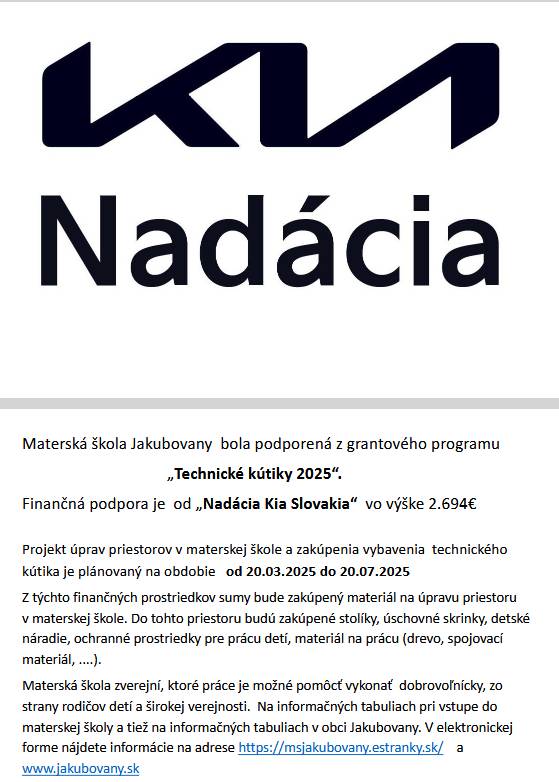 KIA Nadácia podporila vybudovanie technického kútika v Materskej škole Jakubovany. Zámerom je aby sa s deti naučili  o jednotlivých náradiach, na čo sa používajú a ako majú s nimi pracovať. Mali by získať návyky a zručnosť pre ručné práce. Viac nižšie v správe.
