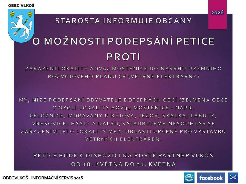 Oznamujeme občanům, že setkání klubu důchodců se uskuteční v út 19.5. od 17 hod. na Liďáku.   V naší obci se nachází čistírna peří, která bude dnes až do 18 hod. na prodejním místě poskytovat své služby: čistění peří na počkání, šití prošívaných dek, duchen, polštářů, prodej nové sypkoviny, opravy deštníků, broušení nožů, nůžek, nůžek na drůbež a šajby a nože do masových mlýnků.   Farnost Vlkoš ve spolupráci s Diakonií Broumov pořádá sbírku šatstva. Sbírka proběhne v po 18. a v út 19. 5. od 10 -12 a od 15-18 hod. v Komunitním a farním centru Vlkoš. Odevzdat můžete veškeré oděvy, obuv, kabelky, lůžkoviny, deky, polštáře, záclony, menší elektrospotřebiče, knihy. Vše nepoškozené, s fungujícími zipy.   Kulturní a vlastivědné sdružení Skoronice ve spolupráci s Obci Skoronice pořádá ve dnech 1.- 3. 7. ´vždy od 9 do 13:30 hod. VII. ročník LETNÍ ŠKOLY FOKLÓRNÍHO MALOVANÍ. Třídenní tvořivé setkání pod vedením lektorky Lenky Jurečkové a Zuzany Špačkové je určeno pro školní děti a mládež ve věku od 6 do 18 let. Poplatek na osobu za jeden den činí 80 Kč. Zájemci o malování v Letní škole se mohou přihlásit do pátku 22. 5. u Marie Holcmanové na tel. 776 649 579 nebo na emailu eliska.placha05@gmail.com.   Hledáte stabilní práci ve vinařství? Přidejte se k týmu Vinný dům Bzenec! Společnost rozšiřuje tým a aktuálně hledá nové kolegy na pozice: výrobní dělník pro vinařský provoz a dělník na lahvovací a Bag-in-Box linku. Společnost nabízí: práci v tradičním vinařství, stabilní zaměstnání a dlouhodobou spolupráci, přátelský kolektiv a  nástup dle dohody Máte-li chuť pracovat tam, kde vzniká kvalitní víno, ozvěte se na e-mail: reditel@vinnydum.cz   Přátelé Achtele, z.s. pořádá pro milovníky vína Místní výstavu vín. Uskuteční se v so 23.5. od 14 hod. v Zázemí spolku ve Vlkošských búdách. Občerstvení a cimbálová muzika zajištěny.