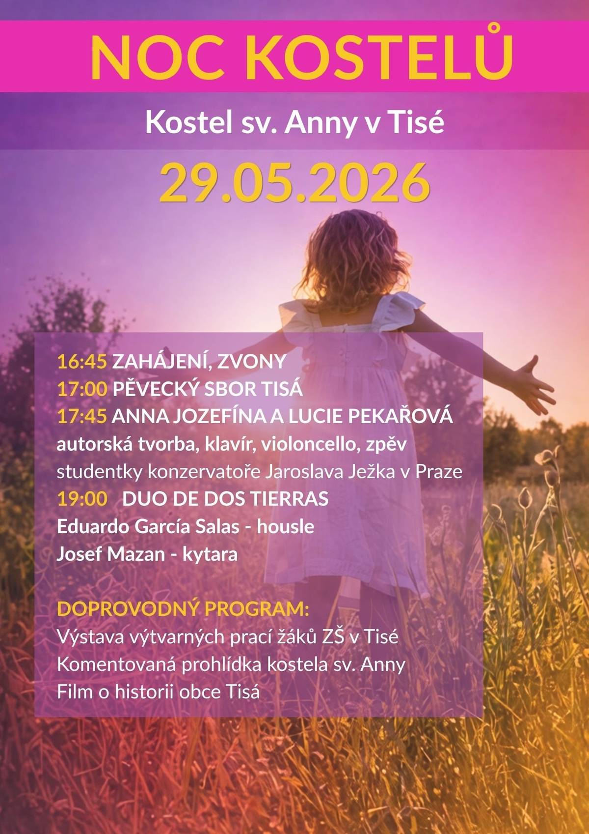 Noc kostelů se v Tisé uskuteční v pátek 29. května 2026 v kostele sv. Anny. Program začíná v 16:45 a nabídne jak hudební vystoupení, tak výstavy.