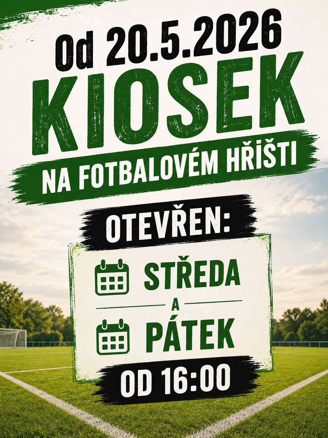 Kiosek na fotbalovém hřišti otevřen od 20.5.2026 každou středu a pátek od 16 hodin.
