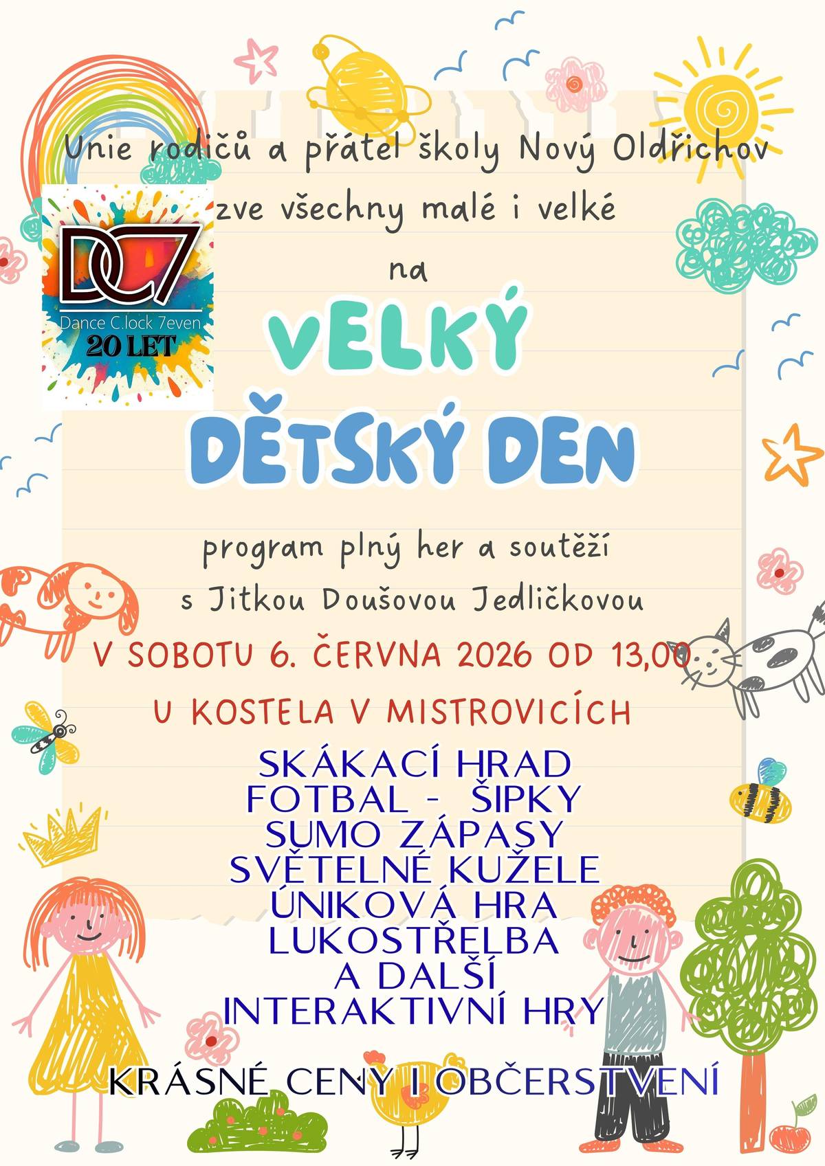 Unie rodičů a přátel školy Nový Oldřichov srdečně zve všechny na Velký dětský den. Čeká Vás odpoledne plné her, soutěží a zábavy s Jitkou Doušovou Jedličkovou. Kdy: sobota 6. června 2026 od 13:00 hodin Kde: u kostela v Mistrovicích Připraveny budou krásné ceny i občerstvení. Těšíme se na Vás!