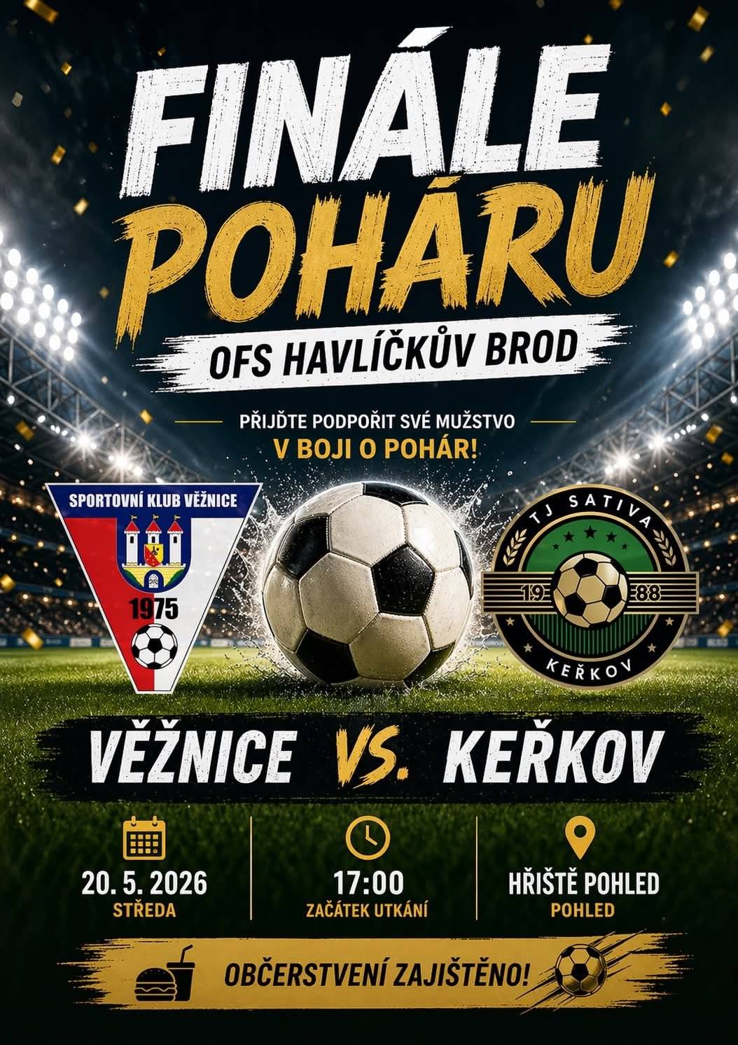 TJ Sokol Pohled zve příznivce kopané ve středu 20. května od 17 hodin na finále poháru Okresního fotbalového svazu Havlíčkův Brod. V něm se utkají týmy SPORTOVNÍ KLUB Věznice a SATIVA Keřkov.