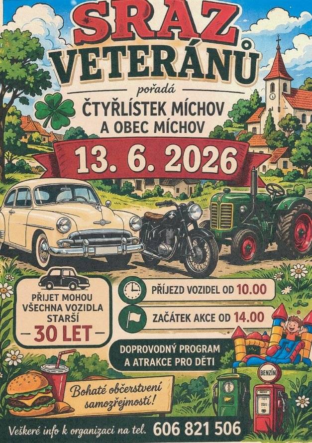 POZOR: ZMĚNA TERMÍNU Čtyřlístek Míchov a obec Míchov Vás zvou na Sraz veteránů,  který se uskuteční dne 13.6.2025 v obci Míchov.