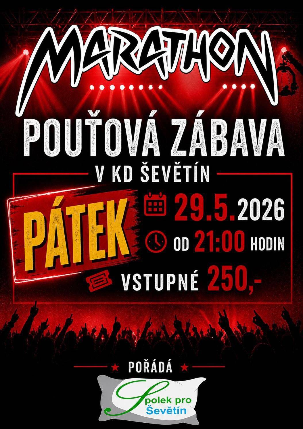 Spolek pro Ševětín Vás srdečně zve do Kulturního domu Ševětín nejen na Pouťovou zábavu.  Na co se můžete těšit: - v pátek 29.5.2026 bude POUŤOVÁ ZÁBAVA, v KD od 21:00 hodin zahraje kapela Marathon, - v sobotu 30.05.2026 od 14:30 hodin bude otevřená terasa s občerstvením, - v neděli 31.05.2026 od 9:30 hodin bude opět otevřená terasa s občerstvením.  Všichni jste zváni a členové spolku se na Vás moc těší.