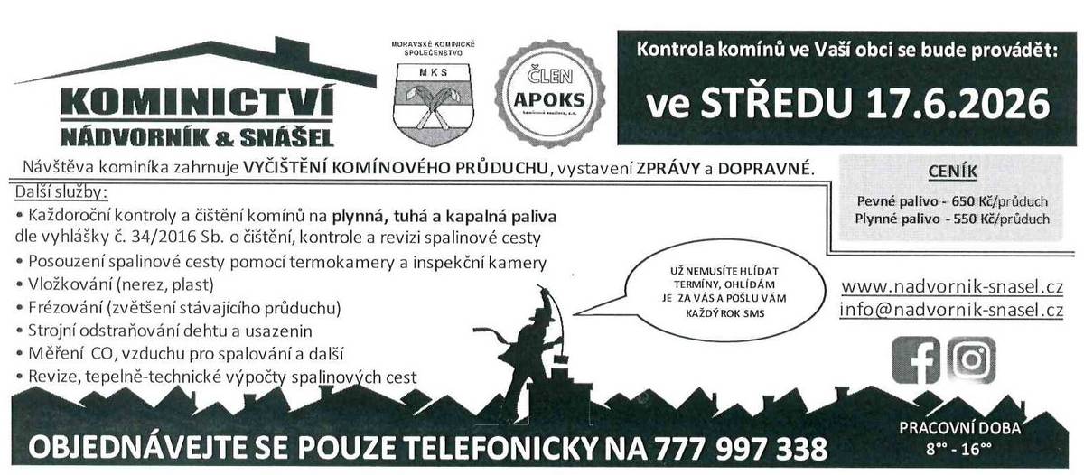 Nabídka kontroly komínů v naší obci ve středu 17.6.2026: KOMINICTVÍ Nádvorník & Snášel. Více informací a objednávka služby na tel. čísle 777 997 338.