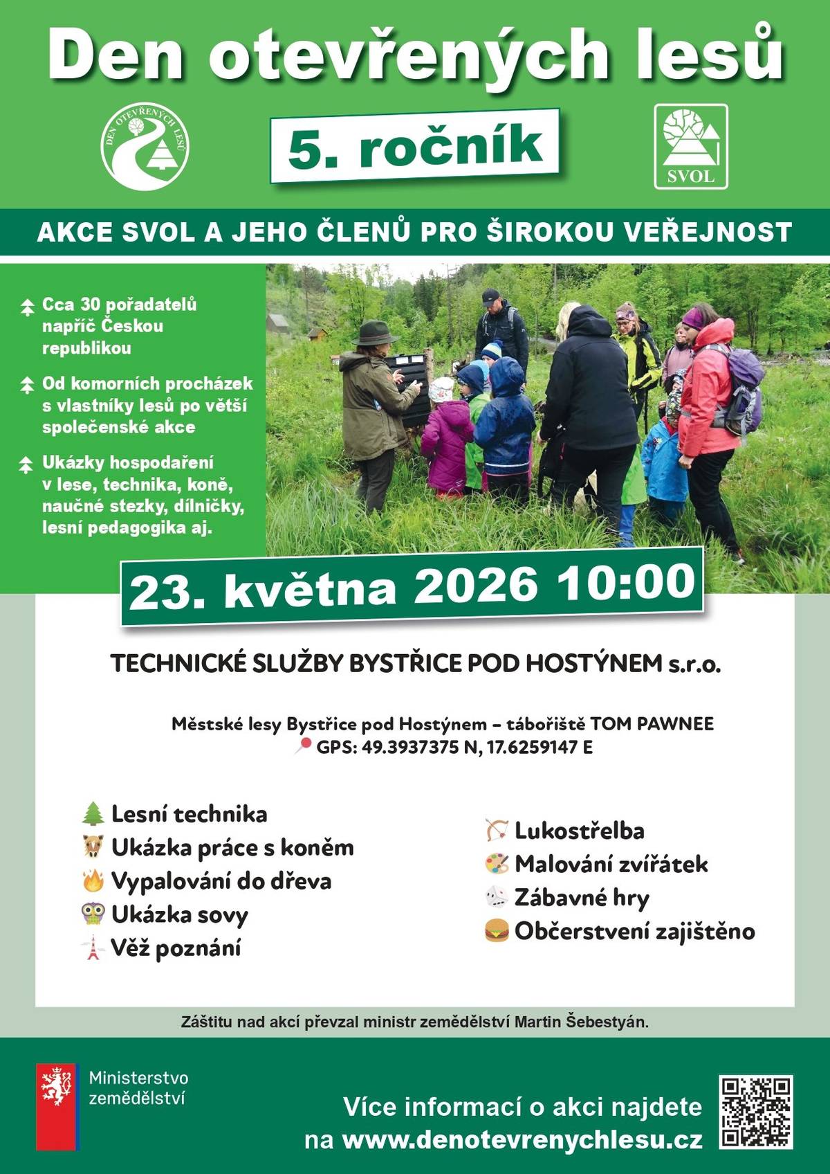 Technické služby Bystřice pod Hostýnem pořádají v rámci 5. ročníku akce Den lesů setkání v městském lese Ochozy, v místě tábořiště Turistického oddílu mládeže Pawnee.  Akce pro děti i dospělé se koná v sobotu 23. května od 10 hodin. Na programu: ukázky lesnické techniky, práce s koněm, vypalování do dřeva, lukostřelba a další.