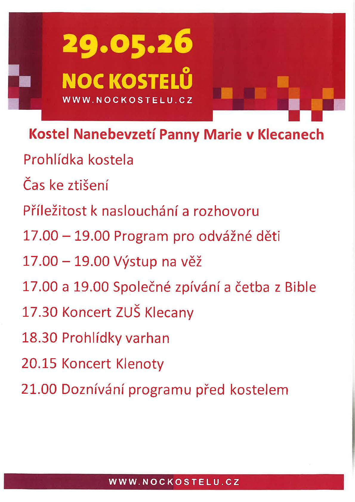Zveme občany na Noc kostelů, která se uskuteční 29. 5. 2026 od 17:00 do 21:00 hodin v kostele Nanebevzetí Panny Marie v Klecanech. Připraven je bohatý program.