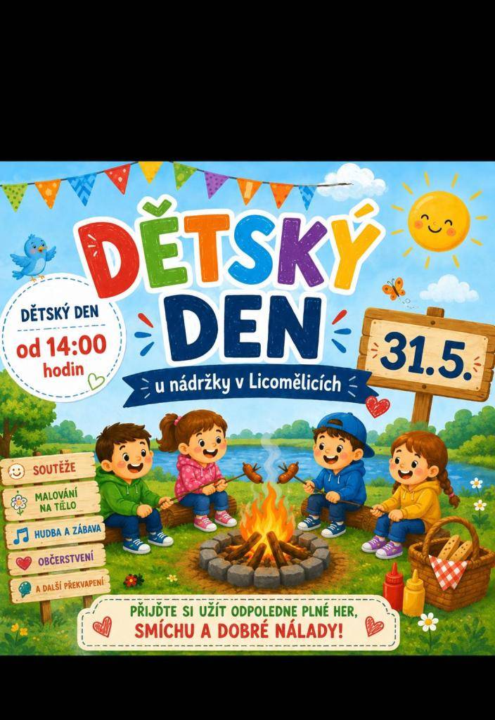 V neděli 31. května 2026 od 14:00 hod. se v letním areálu Nádržka uskuteční dětský den. Akci pořádají SDH Licomělice a obec Načešice.