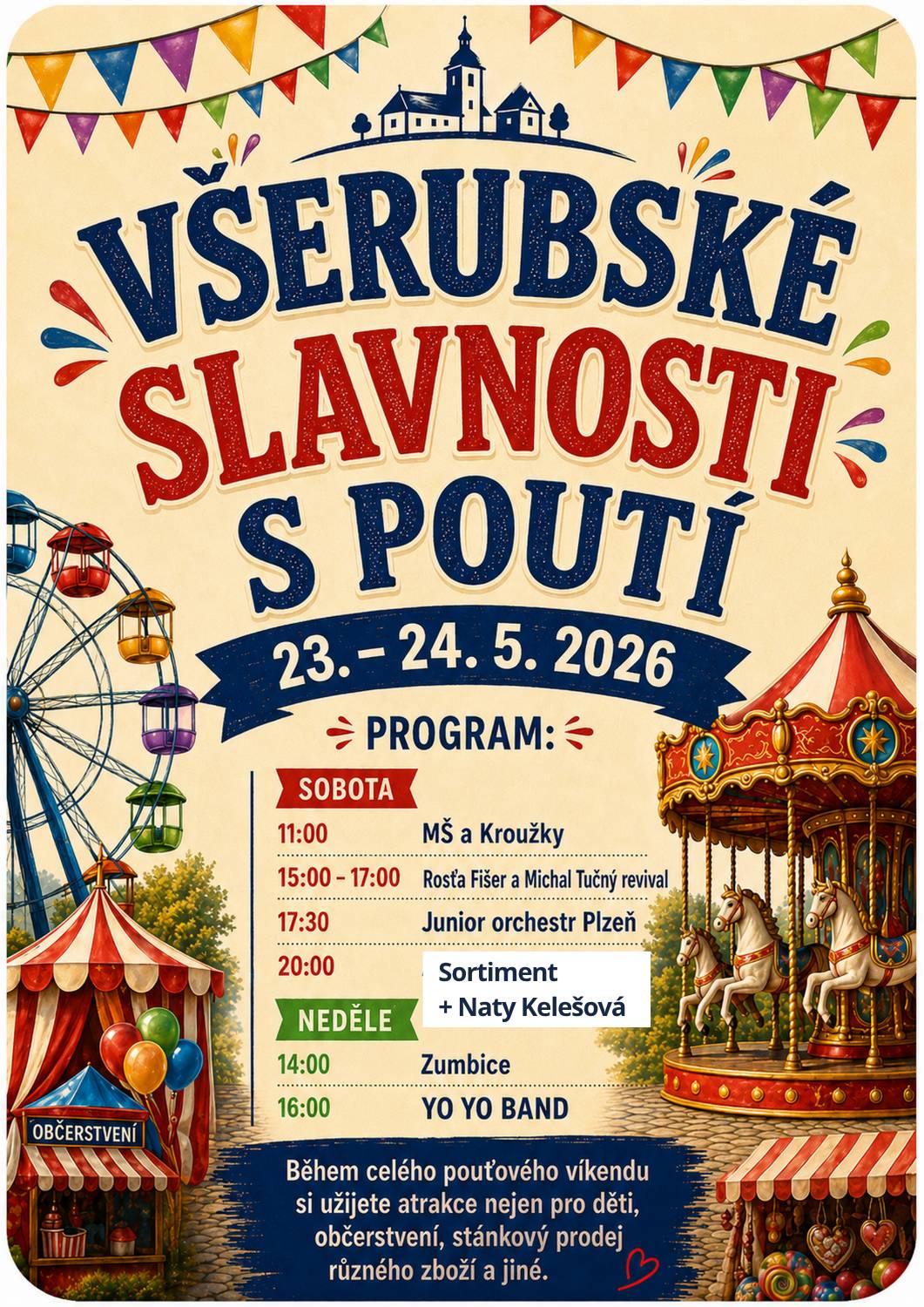 Sedm týdnů po Velikonocích? Všichni víme, co to znamená... Ve Všerubech vypukne POUŤ! 🎉 A protože troškařit neumíme, rovnou ji spojíme s Městskými slavnostmi. Čeká nás víkend plný atrakcí, kolotočů, skvělého jídla, vychlazeného pití a hlavně dobré nálady. A co hudba? Bude to jízda! 🎸   Dorazí legendární YOYO Band (takže Karviná sice není, ale Všeruby rozhodně jo!).   Zavzpomínáme s revivalem Michala Tučného.   Předvedou se naše šikovné děti, rozvlní nás Zumbice a klasické hity v parádním podání odpálí Junior orchestr Plzeň s naší skvělou Gábi! 🎺   Malý drb ze zákulisí: Kapela Agnes Rock nás sice trochu vypekla a večerní zábavu zrušila, ale my se nevzdáváme. Sehnali jsme náhradu – a dost možná ještě lepší! Na sobotní večerní zábavě to rozbalí kapela Sortiment, a to s exkluzivní posilou: zazpívá naše domácí hvězda Naty Kelešová! 🎤 POZOR: Celá sobotní noční jízda proběhne pod širým nebem přímo na náměstí! 🌌 Plán na víkend je tedy naprosto jasný: Všeruby + pouť = totální pohoda. ♥ Těšíme se na vás! Lajkujte a sdílejte, ať je nás plné náměstí! Výtěžek z dobré nálady bude stoprocentní! 🚀