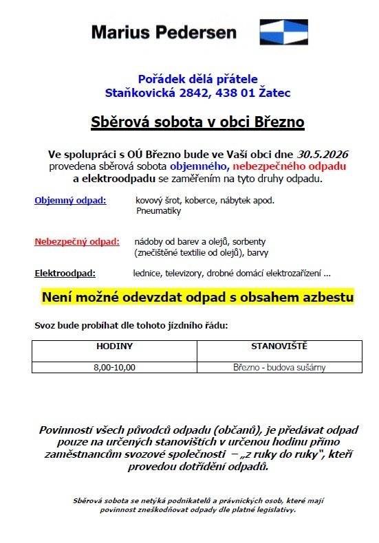 ♻️ V sobotu 30. května 2026 proběhne v obci Březno sběrová sobota. Připravte prosím objemný, nebezpečný odpad a elektroodpad, který bude možné zdarma odevzdat na stanovišti u budovy sušárny v čase 8:00–10:00. ❗ Není možné odevzdat odpad s obsahem azbestu. Prosíme občany, aby odpad předávali přímo pracovníkům svozové společnosti.