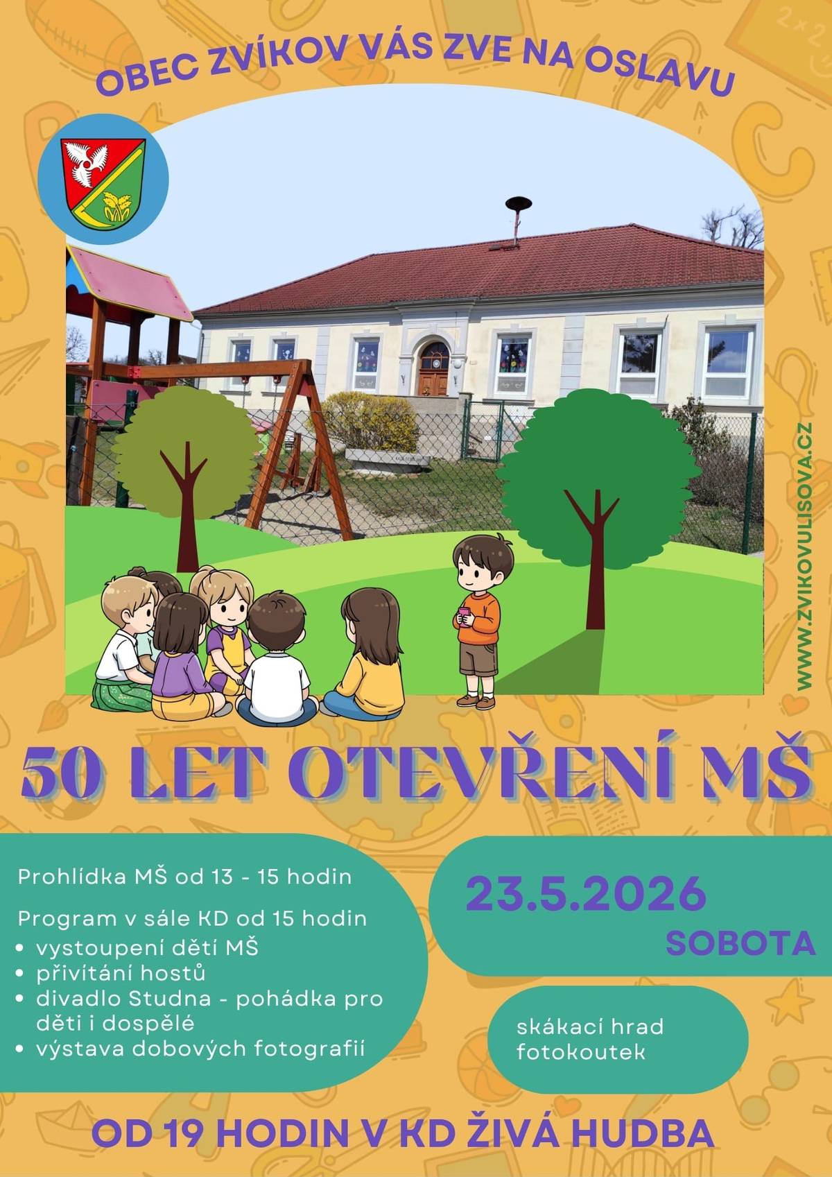 MŠ Zvíkov - výročí 50 let otevření MŠ. Někteří z obyvatel Hlincové Hory tam před mnoha lety chodili....pokud budou chtít zavzpomínat.