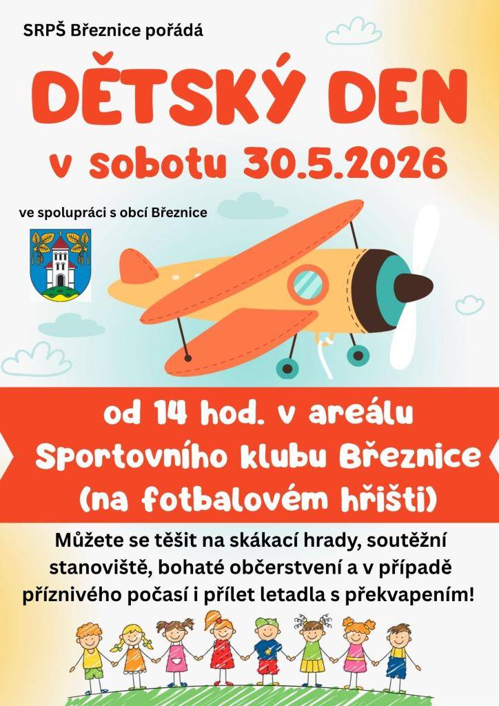 SRPŠ Březnice ve spolupráci s obcí Březnice si Vás dovoluje pozvat na tradiční dětský den.  V sobotu 30.05.2026 od 14 hod ve Sportovním areálu Březnice