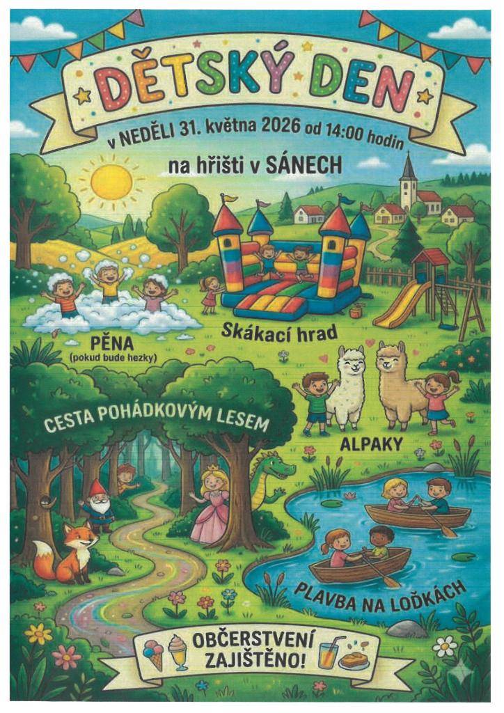 Obec Sány zve všechny malé i velké na Dětský den, který se uskuteční v neděli 31. května 2026 od 14:00 hodin na hřišti v Sánech.