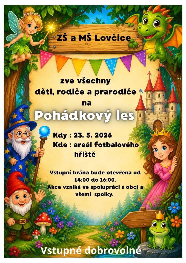 ZŠ a MŠ Lovčice srdečně zve všechny děti, rodiče i prarodiče na kouzelné odpoledne plné pohádkových bytostí, zábavy a dobrodružství!